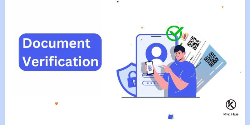 Document Verification: A Complete Guide for KYC Document Verification in 2025