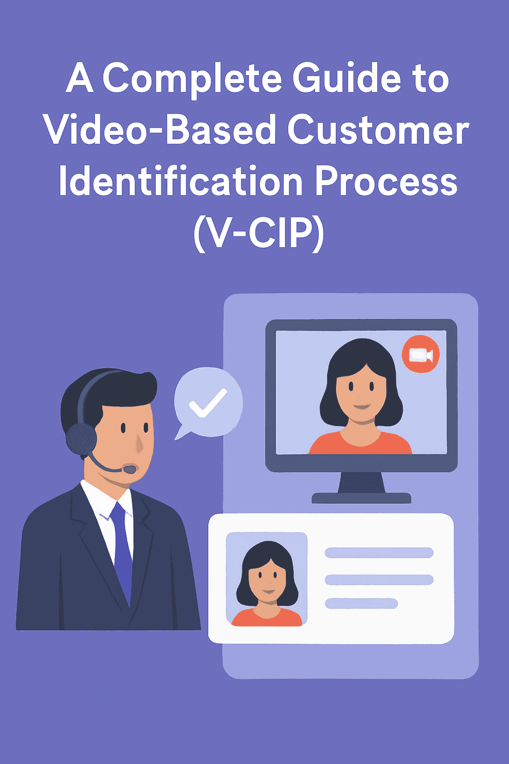 VCIP(Video Based Customer Identification Process) – A Guide for 2026