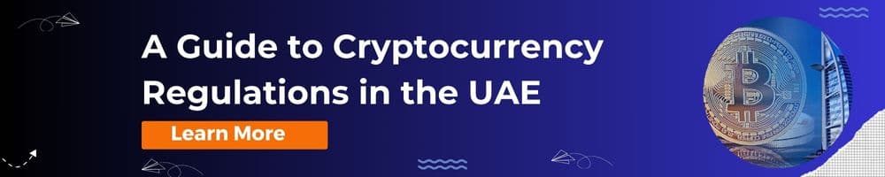Cryptocurrency Regulations in the UAE