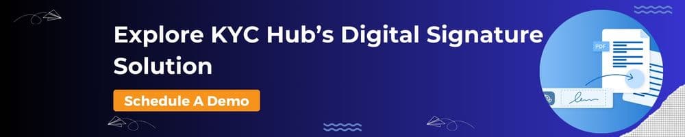 KYC Hub Digital Signature Solution
